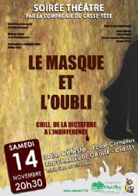 Soirée Théâtre : Le MASQUE et L’OUBLI. Le samedi 14 novembre 2015 à Chessy. Seine-et-Marne.  20H30